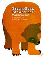 Brown Bear, Brown Bear, What Do You See? book cover