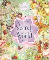Flower Fairies Friends Secret World book cover