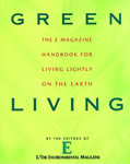 Green Living: The E Magazine Handbook for Living Lightly on the Earth book cover