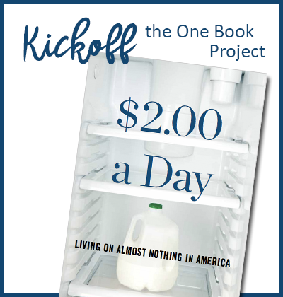 book cover "$2.00 a Day: Living on Almost Nothing in America" and Kickoff the One Book Project
